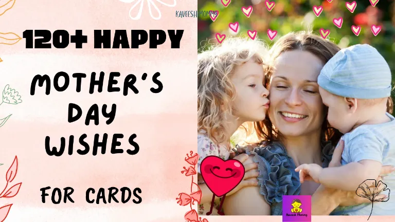120+ Happy Mother’s Day wishes Message, Greeting Cards-KAVEESH MOMMY