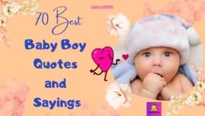 70 Beautiful Mom Love To Baby Boy Quotes and Sayings-KAVEESH MOMMY