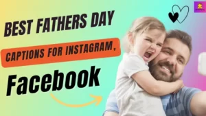 50+ Best Fathers Day Captions For Instagram, Facebook [WITH IMAGES] (1)