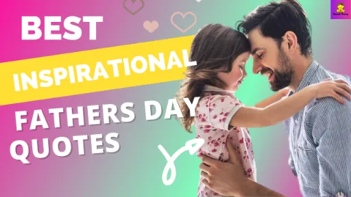 list of 60 Best Inspirational Fathers Day Quotes_ [WITH IMAGES]