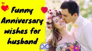 100+BEST-FUNNY-ANNIVERSARY-WISHES-FOR-HUSBAND-(WITH-IMAGES)-KAVEESH-MOMMY
