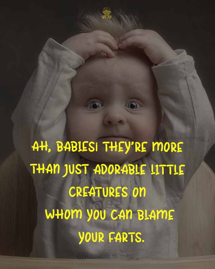 85+Best Funny Baby Quotes For New Parents (CAN'T STOP ...