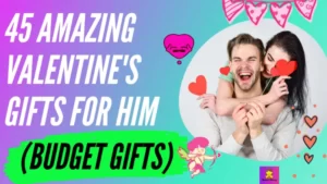 45 HEART TACHING VALENTINE'S GIFTS FOR HIM (BUDGET GIFTS): KAVEESH MOMMY :Valentine's Gifts for Him: KAVEESH MOMMY