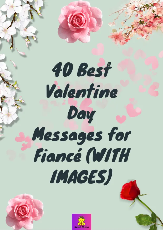 LIST OF Best Valentine Day Messages for Fiancé (WITH IMAGES) : KAVEESH MOMMY 