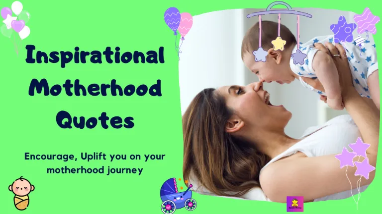 100 Best Inspirational Motherhood Quotes: Encourage, Uplift you on your motherhood journey