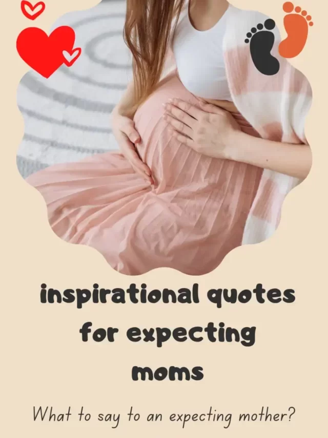 Inspirational Quotes For Expecting Moms