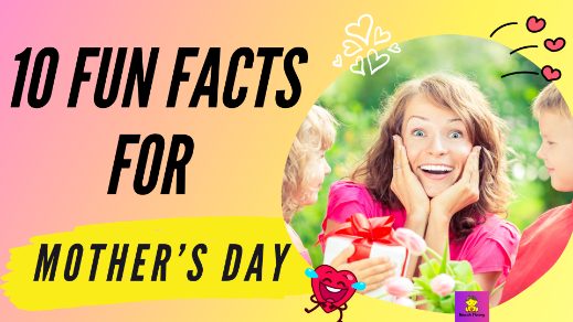 Discover 10 fun Mother’s Day facts