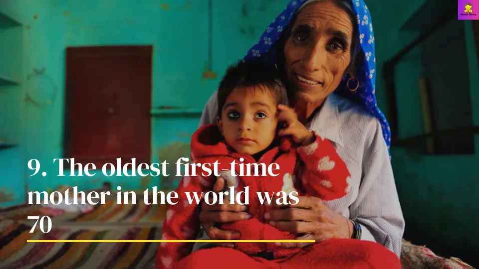 The oldest first-time mother in the world was 70