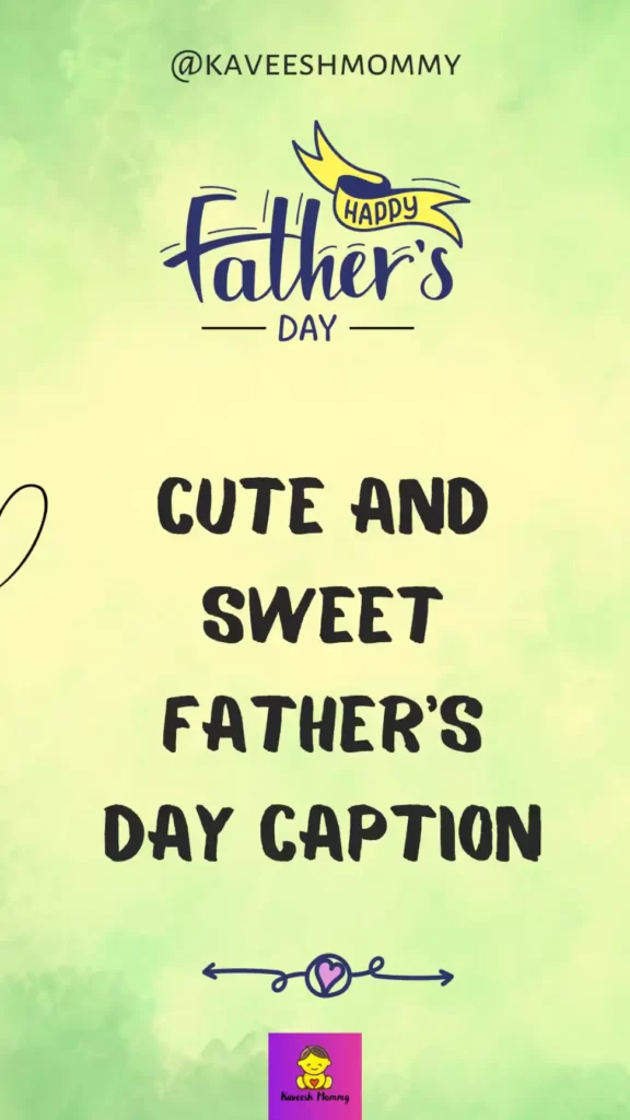 list of Best Fathers Day Captions For Instagram, That Perfectly Capture Dad