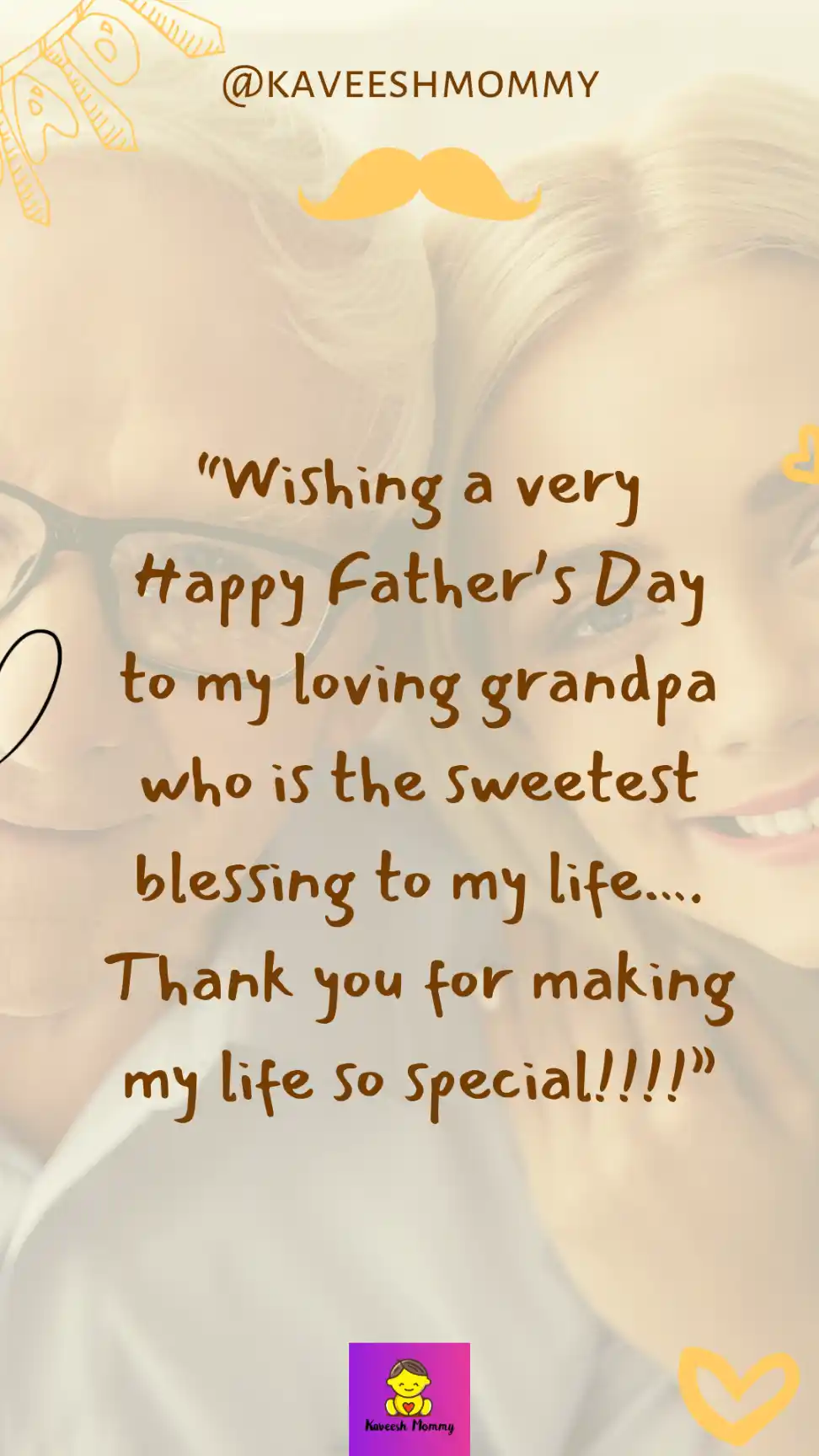 fathers day message to grandpa from -KAVEESH MOMMY grandson