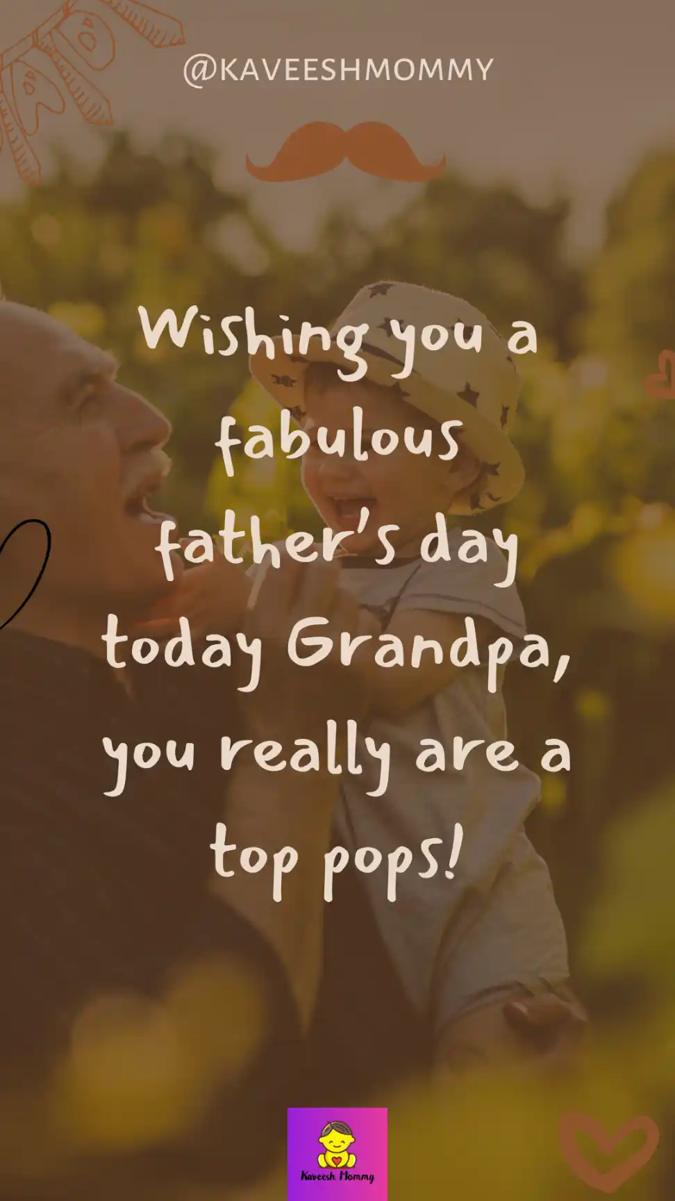 happy fathers day to the best dad and grandpa-KAVEESH MOMMY 