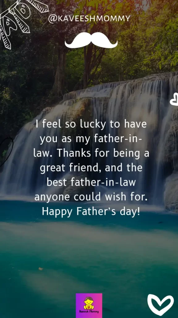 18.	Father's Day Message for Father-in-law: You Mean The World To Me!