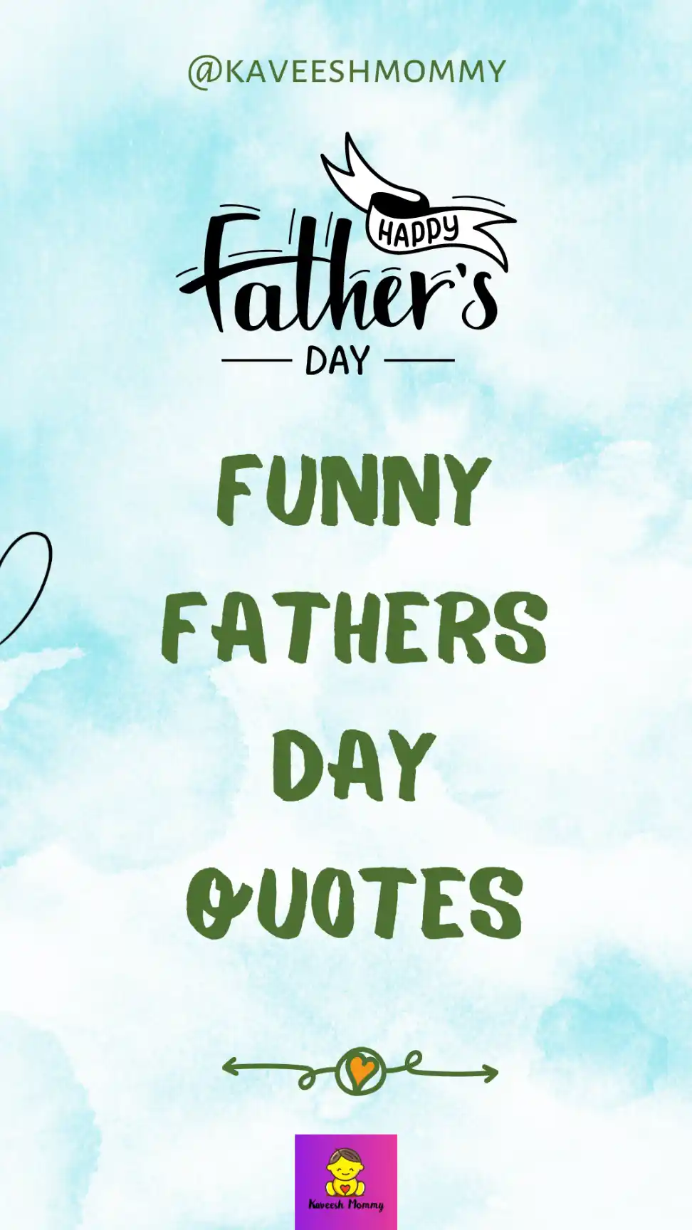 list of Funny Fathers Day Quotes. Messages, Jokes, and Wishes- kaveesh mommy 