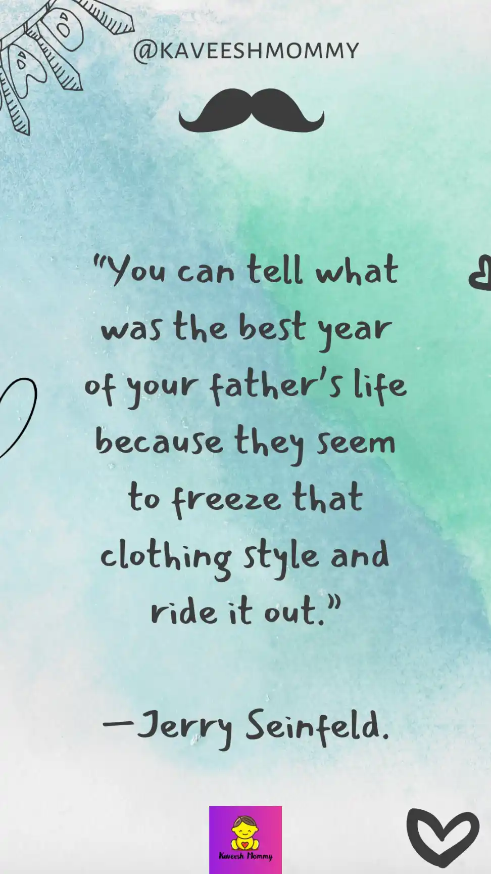 20+ Funny Father's Day Quotes That Only a Dad Could Love-kaveesh mommy-