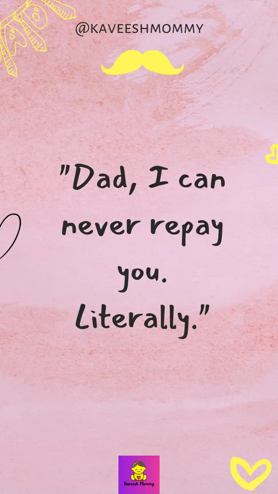 funny happy fathers day quotes from wife-kaveesh mommy-