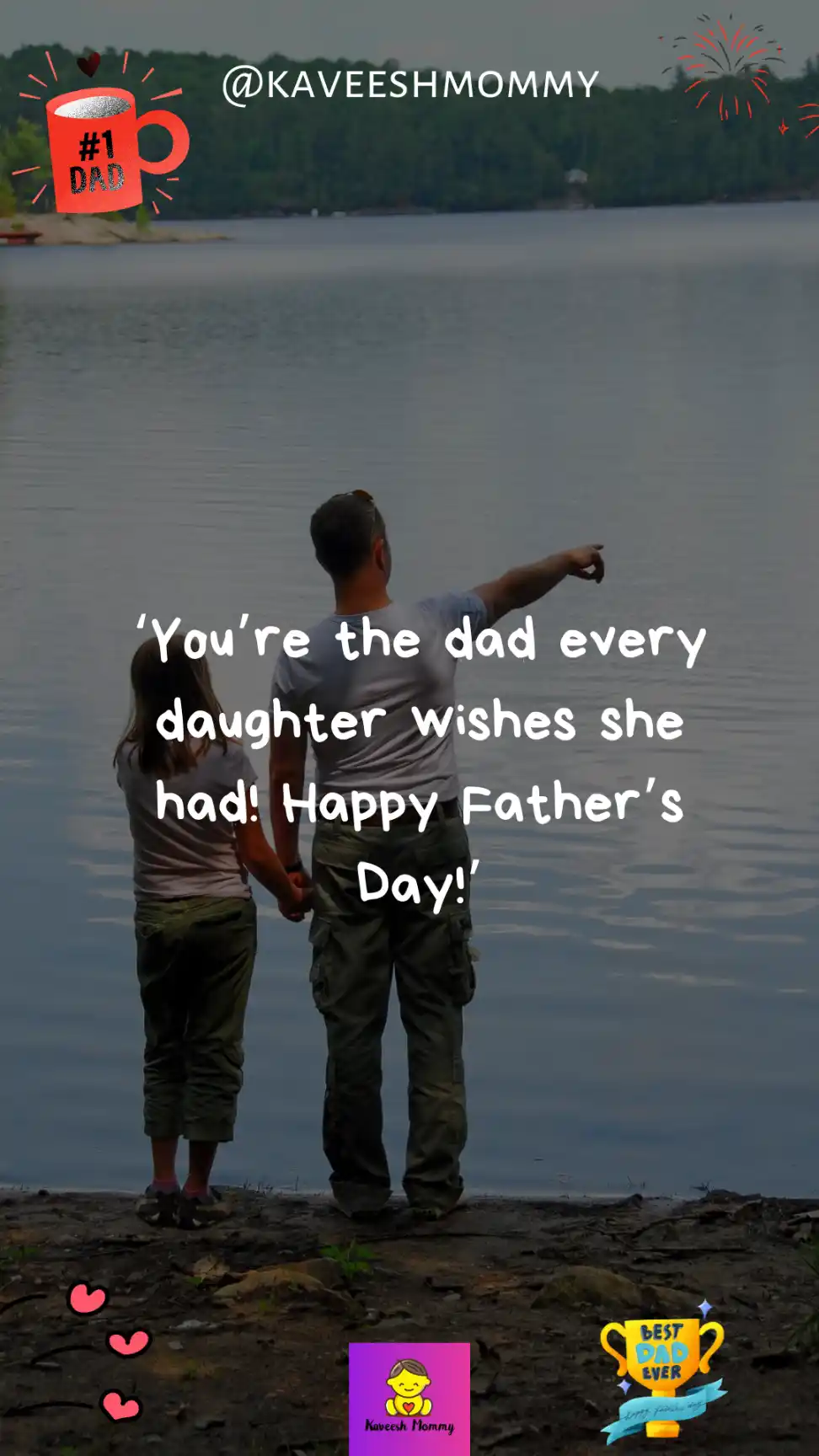 poem for father's day from daughter-‘You’re the dad every daughter wishes she had! Happy Father’s Day!’