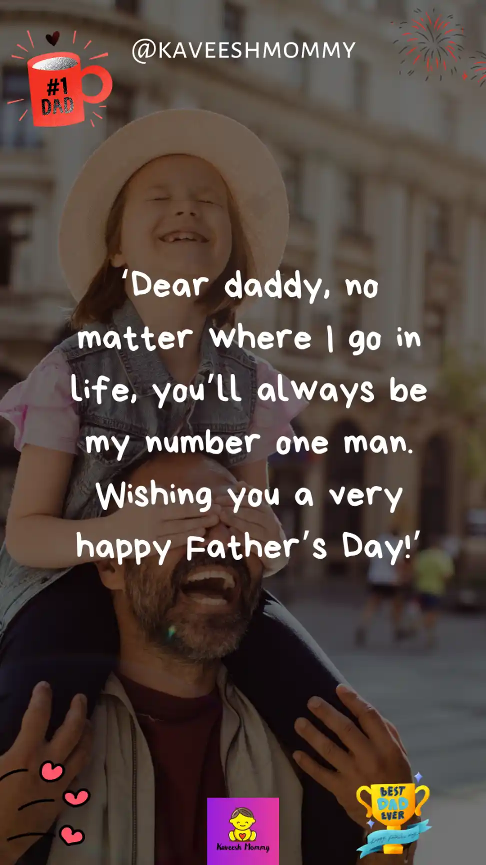 father's and daughters quotes-Happy Father’s Day Daddy! Wishing you a day that filled with as much love, joy, and happiness as you bring to my life every day.’