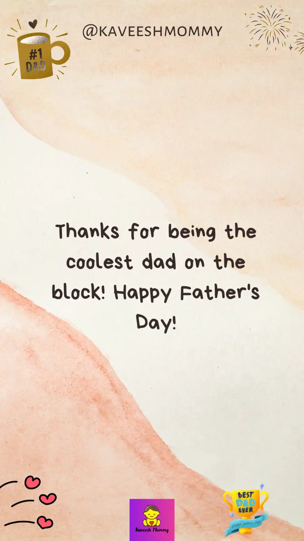 daughter happy fathers day wishes-Thanks for being the coolest dad on the block! Happy Father's Day