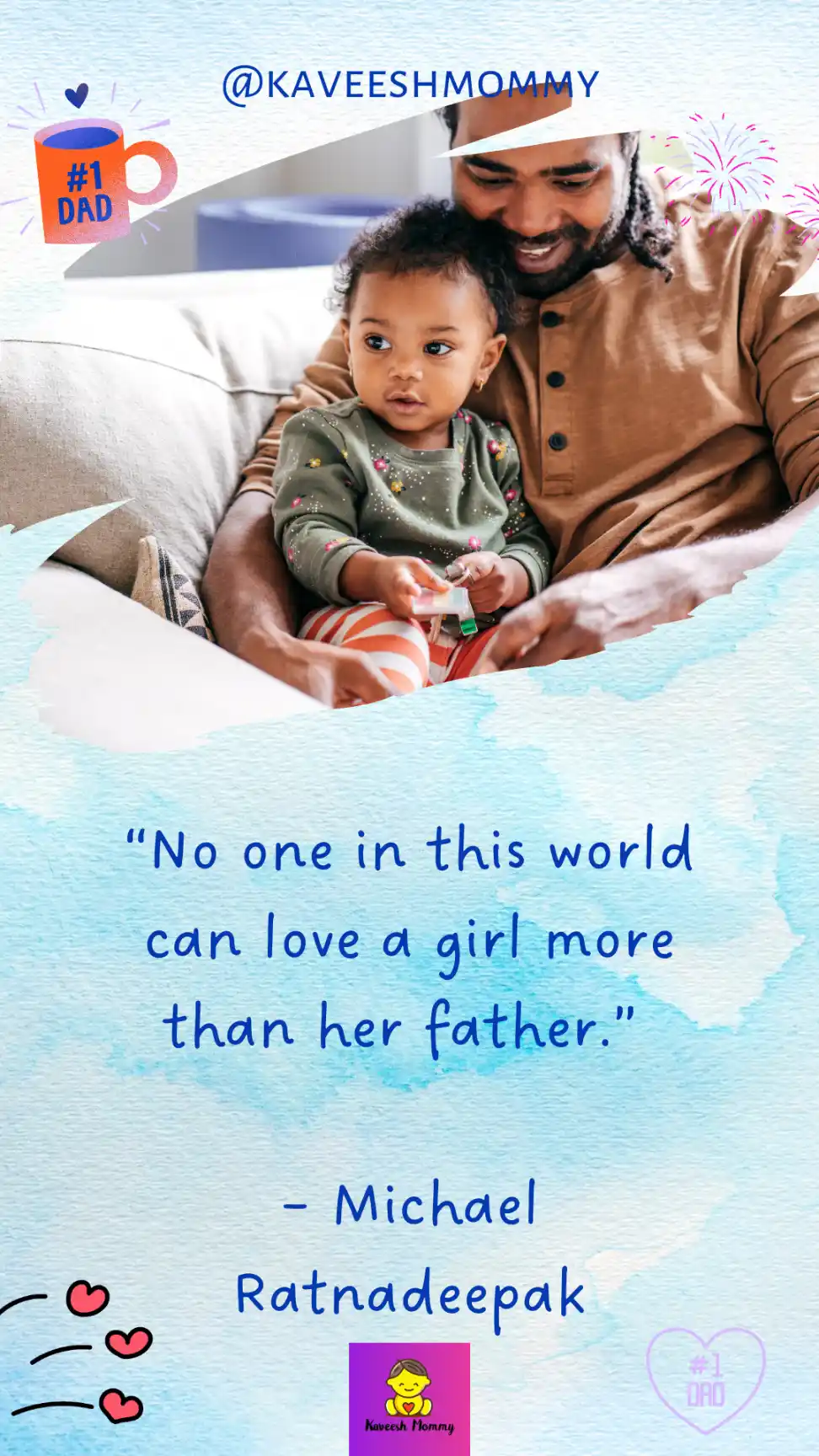 short quotes about fatherhood- kaveesh mommy-