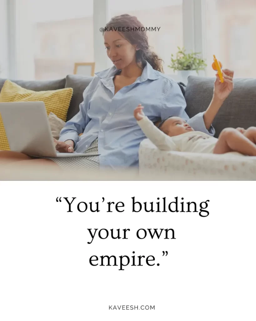 “You’re building your own empire.” -unknown