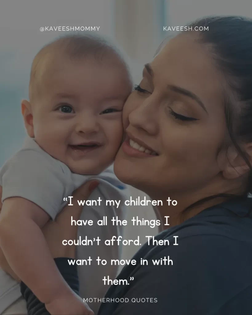 100 Best Funny Motherhood Quotes For {I Love My Baby}