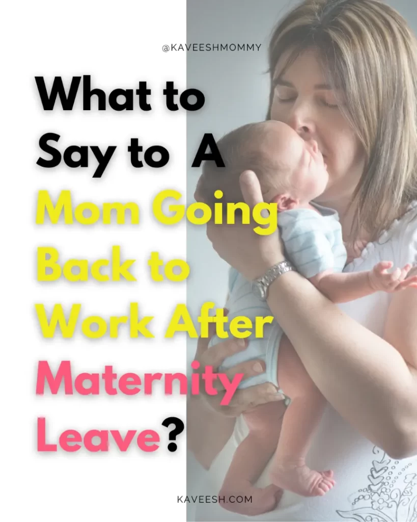 nspirational Maternity Leave Quotes AND  encouraging words for going back to work, 
