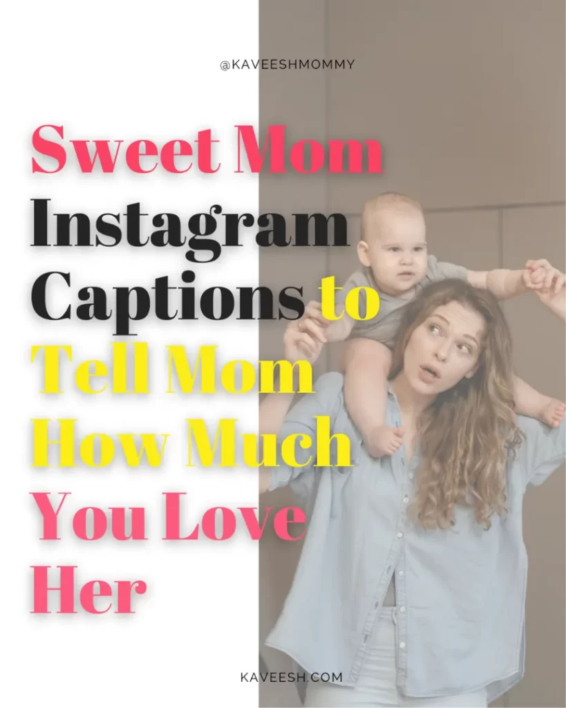 BEST-MOM-CAPTIONS-FOR-INSTAGRAM-TO-TELL-MOM-HOW-MUCH-YOU-LOVE-HER-