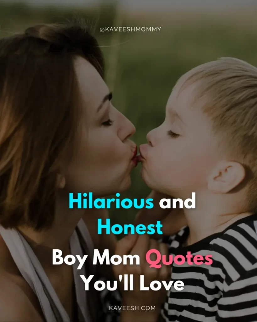 BEST Boy Mom Quotes And Sayings [Heartfelt & Funny]