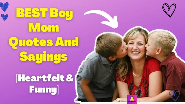 Hilarious and Honest Boy Mom Quotes You'll Love