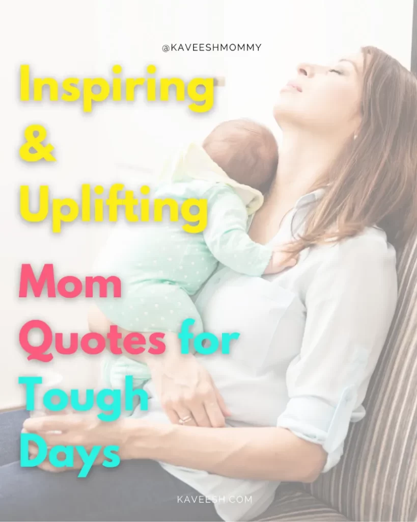 Positive Quotes For Struggling Moms