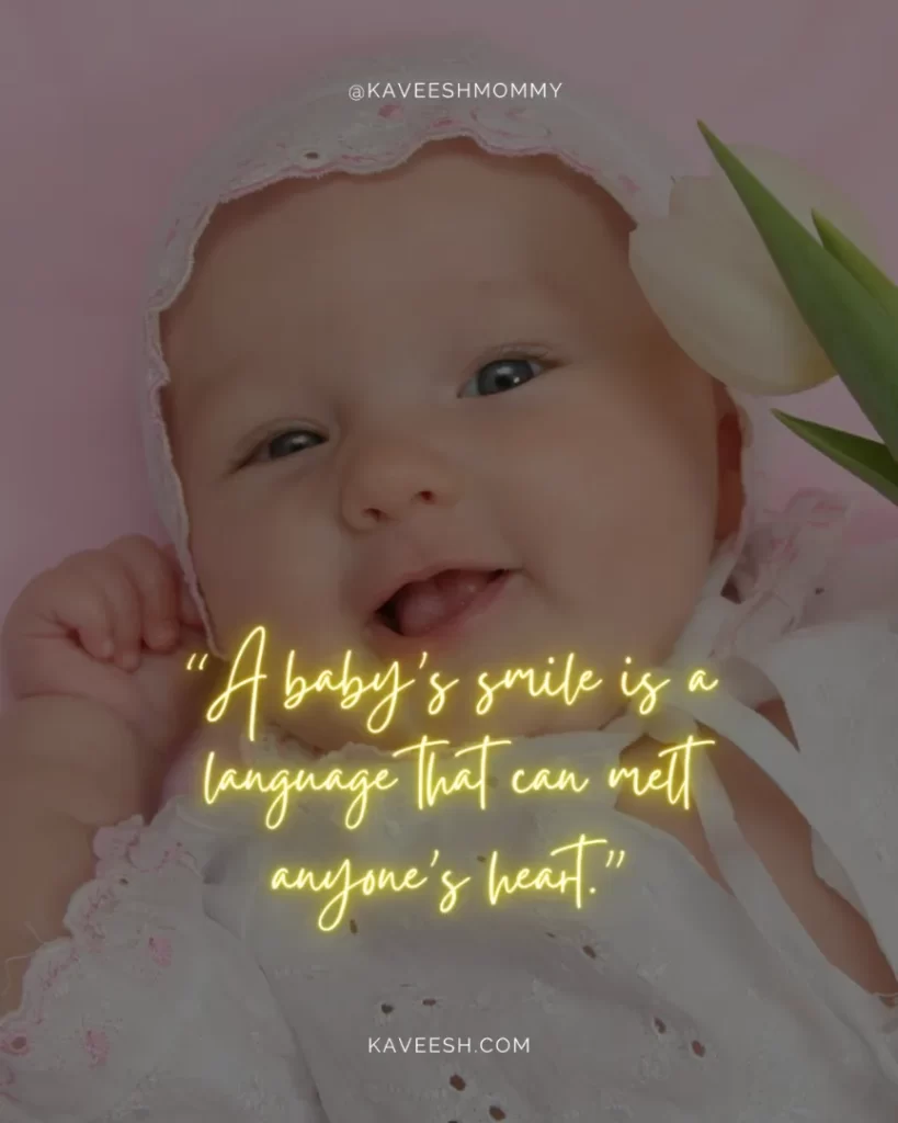 Baby girls are a blessing-“A baby’s smile is a language that can melt anyone’s heart.”