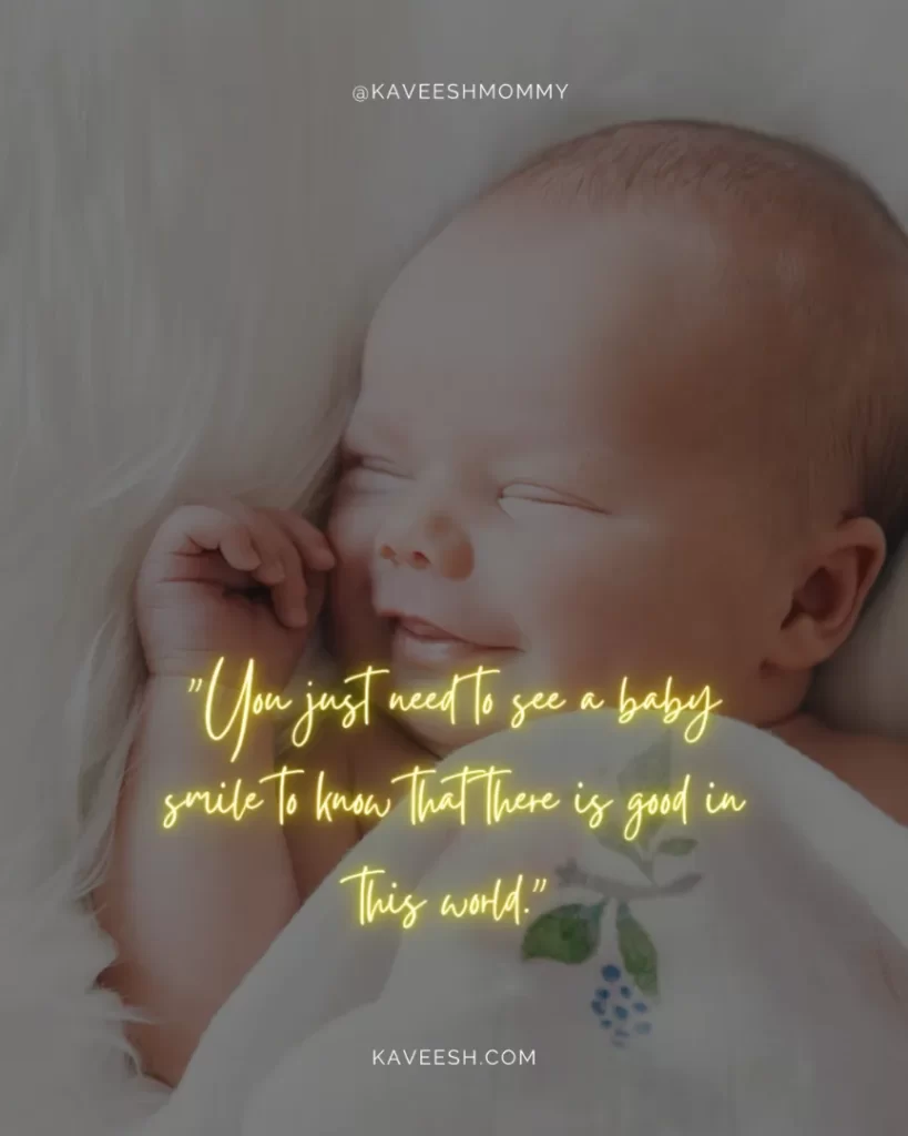 smile child happiness quotes-"You just need to see a baby smile to know that there is good in this world."