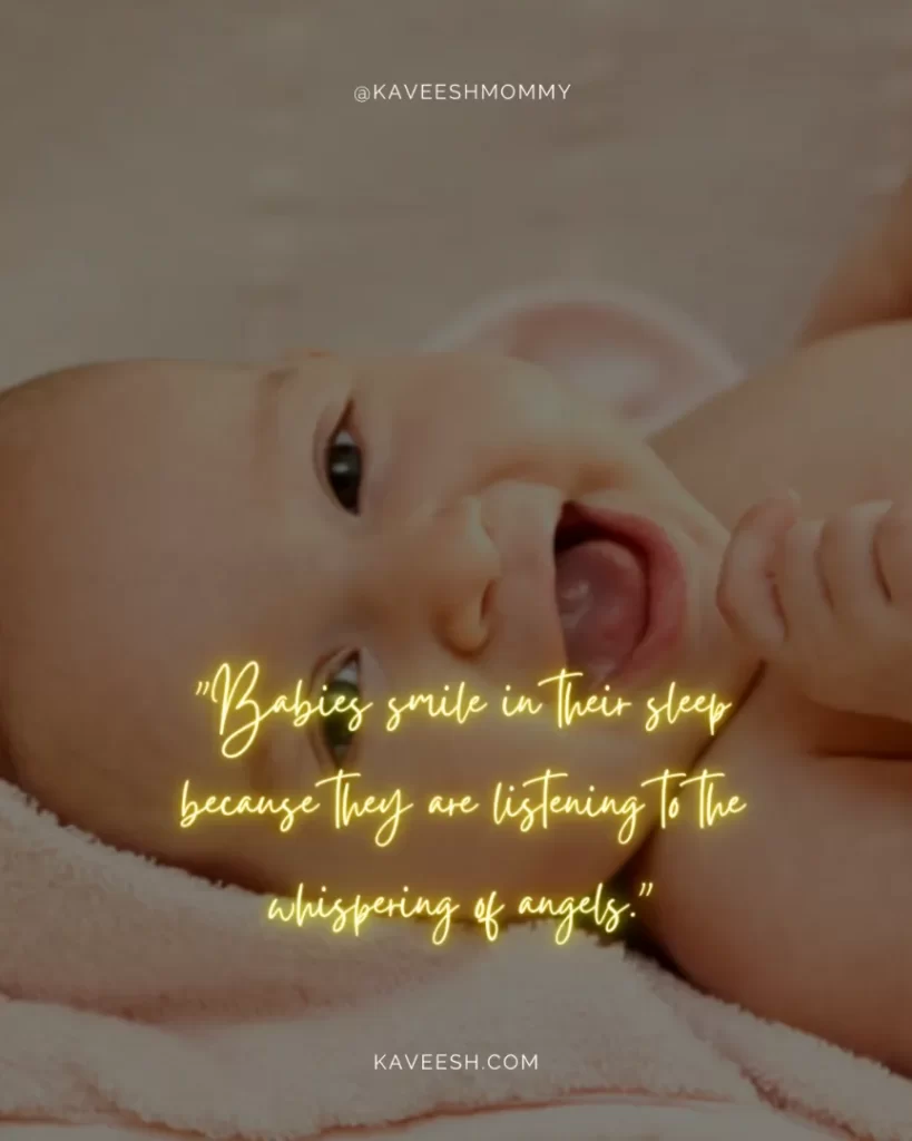 baby laugh funny quotes-"Babies smile in their sleep because they are listening to the whispering of angels."