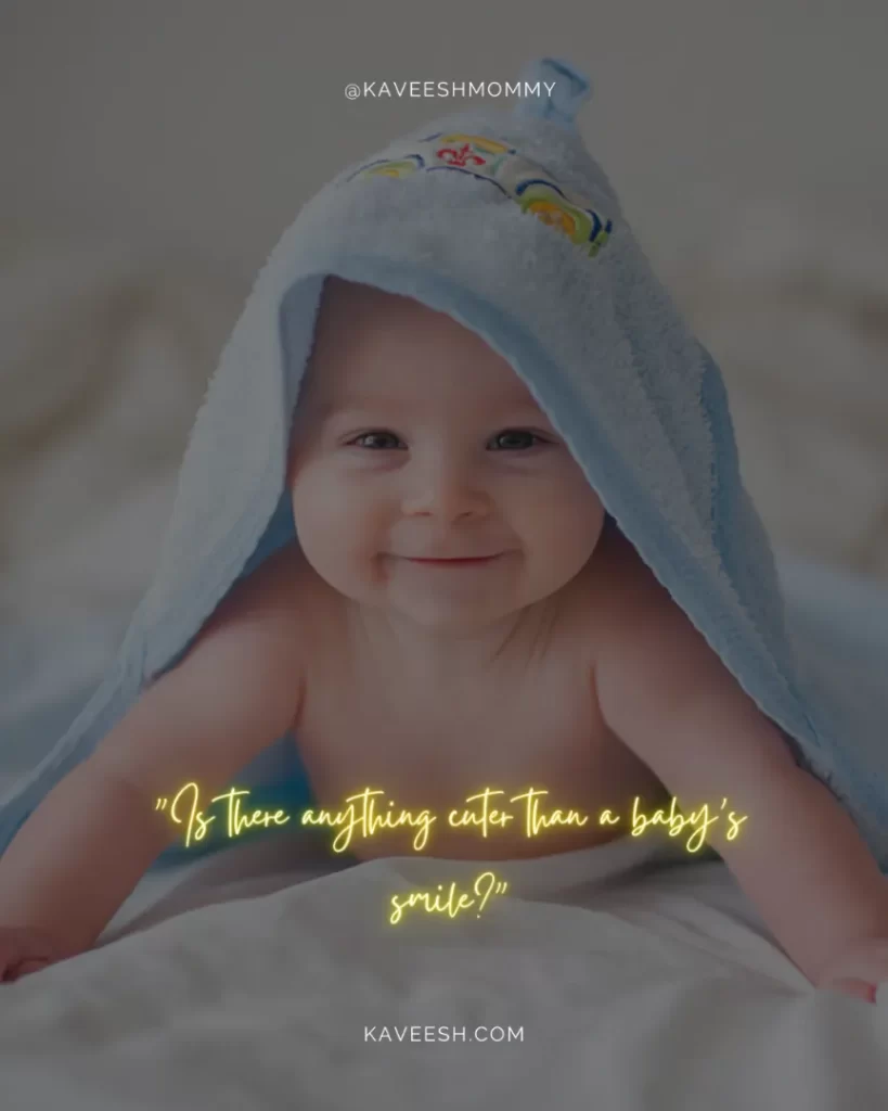 adorable baby smile quotes-"Is there anything cuter than a baby’s smile?"