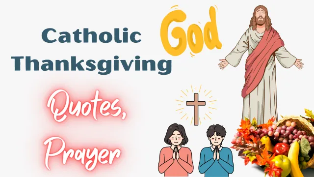 60 BEST THANKSGIVING QUOTES FOR CATHOLICS TO THANK GOD FOR EVERYTHING