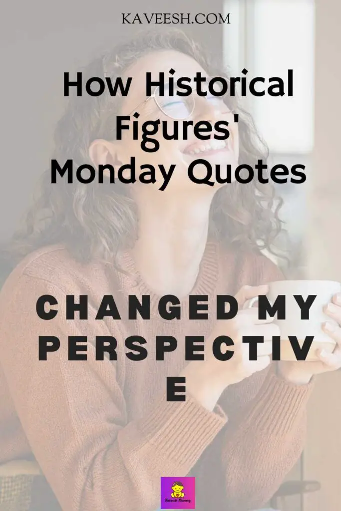 Historical figures' perspectives on Monday mornings"