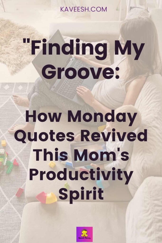 17.	Tips for a productive Monday: Using motivational quotes to your advantage