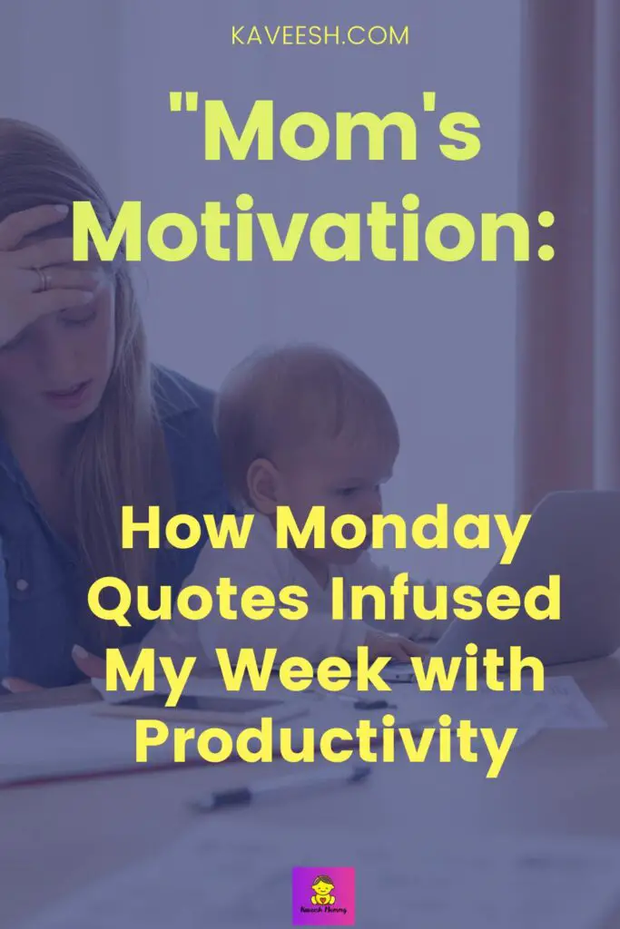 16.	Utilizing Monday quotes for better job performance