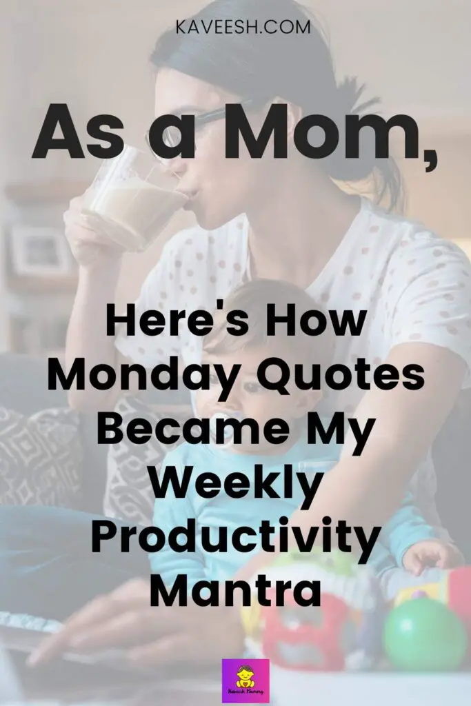 11.	Monday quotes as a tool for better productivity