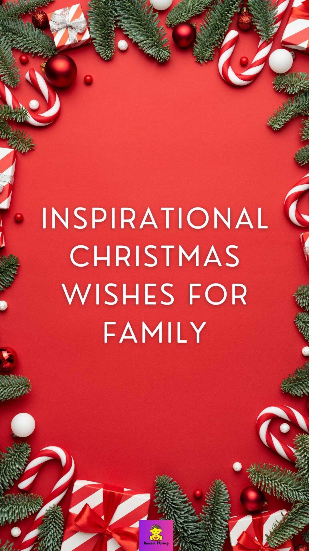 40 Best Inspirational Christmas Wishes For Family Spreading Joy And Love