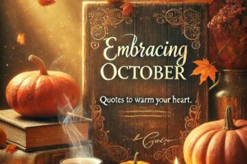 Feeling down as October rolls in? Dive into Positive October Quotes to uplift your mood and embrace the season with joy.