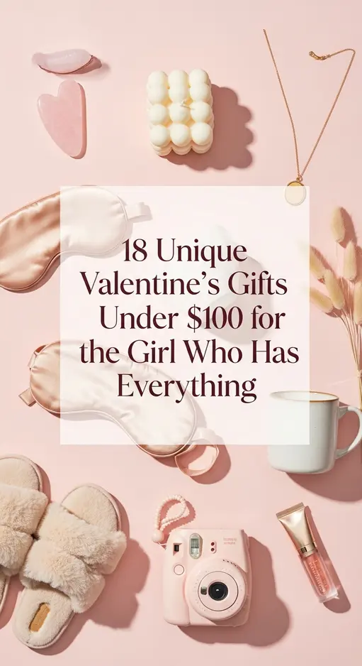 18 Unique Valentine’s Gifts Under $100 for the Girl Who Has Everything