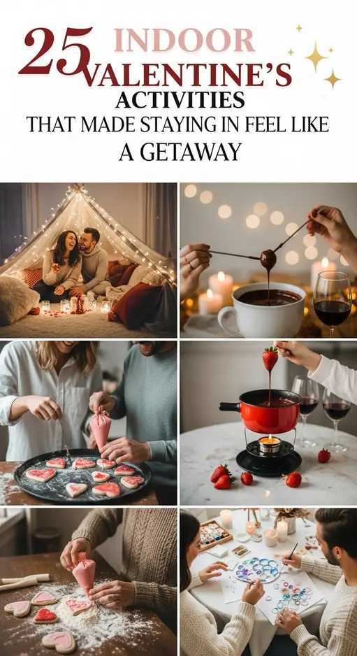 25 Indoor Valentine’s Activities That Made Staying In Feel Like a Getaway