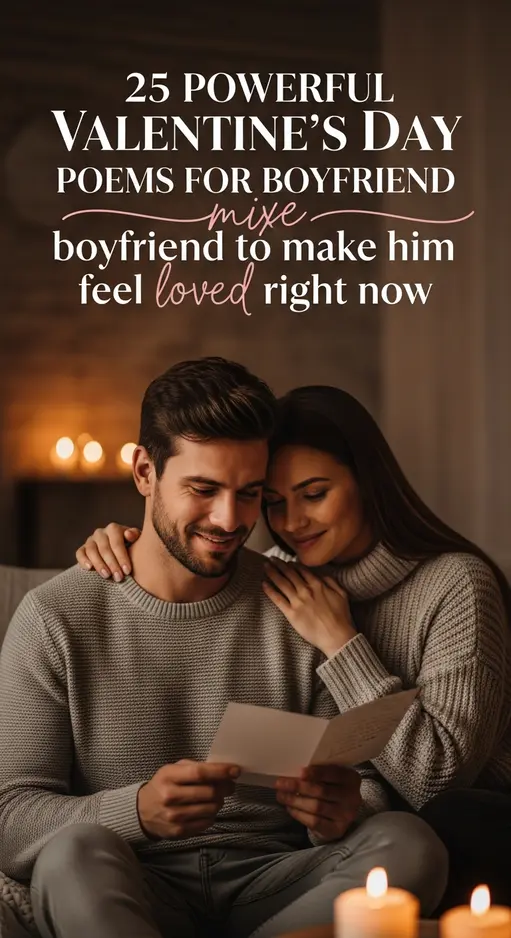 25 Powerful Valentine’s Day poems for boyfriend to make him feel loved right now