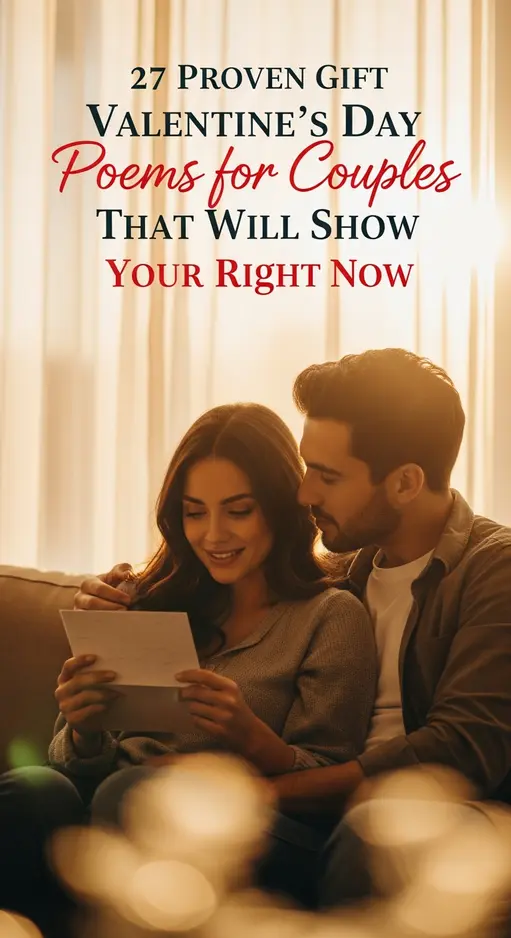 27 Proven Gift Valentine’s Day Poems for Couples That Will Show Your Love Right Now