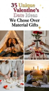 35 Unique Valentine's Date Ideas We Chose Over Material Gifts -