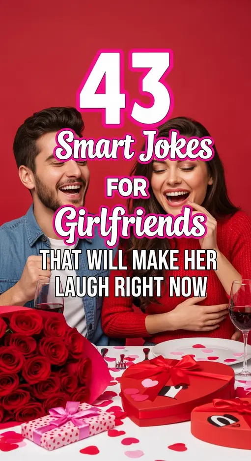 43 Smart Jokes for Girlfriends That Will Make Her Laugh Right Now