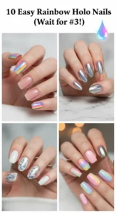 10 Holographic Rainbow Nails Shifting Colors in the Light -