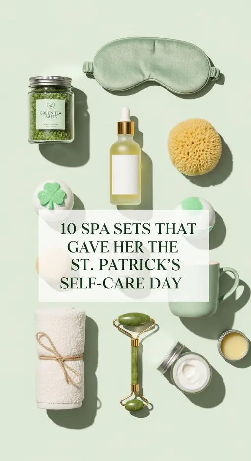 10 Spa Sets That Gave Her the Ultimate St. Patrick’s Self-Care Day