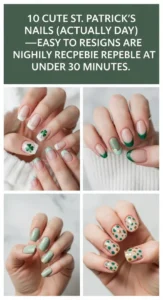 10 St Patrick's Day Nails for Beginners That Turn Out Cute -